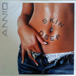 Anniq - Skin Deep (12", Promo)