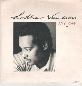 Luther Vandross - Any Love (7")
