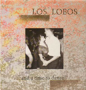 Los Lobos - ... And A Time To Dance (12", EP, RE)