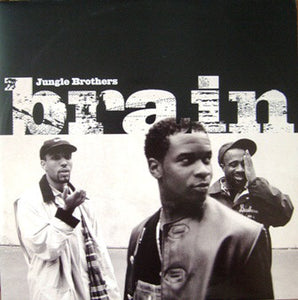 Jungle Brothers - Brain (12")