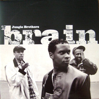 Jungle Brothers - Brain (12