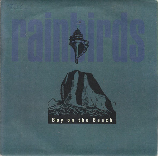 Rainbirds - Boy On The Beach (7")