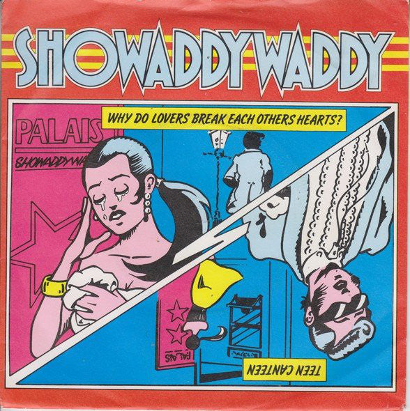 Showaddywaddy - Why Do Lovers Break Each Others Hearts? (7", Single)