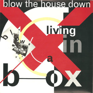 Living In A Box - Blow The House Down (7", Single)