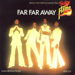 Slade - Far Far Away (7", Single)