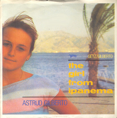 Astrud Gilberto - The Girl From Ipanema (7