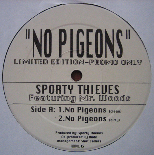 Sporty Thieves* Featuring Mr. Woods - No Pigeons (12", Ltd, Promo)