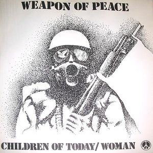 Weapon Of Peace - Children Of Today (12")