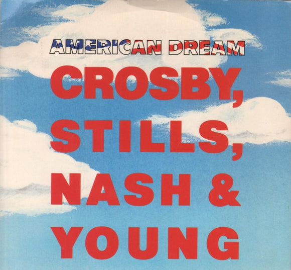 Crosby, Stills, Nash & Young - American Dream (7