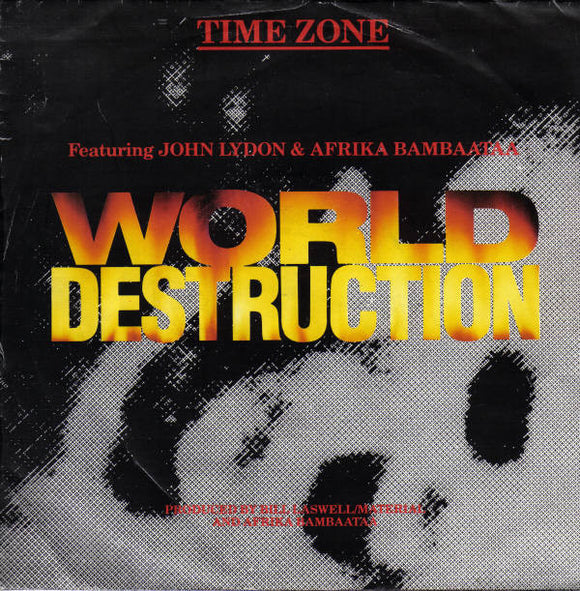 Time Zone Featuring  John Lydon & Afrika Bambaataa - World Destruction (7