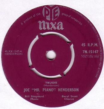 Joe "Mr Piano" Henderson - Trudie / Love Is The Sweetest Thing (7", Single)