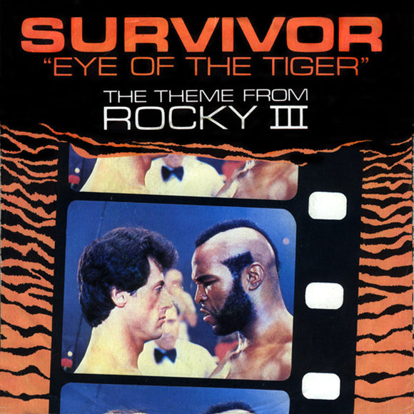 Survivor - Eye Of The Tiger (The Theme From Rocky III) (7