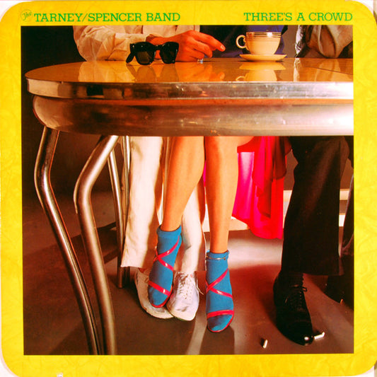 The Tarney/Spencer Band - Three's A Crowd (LP, Album)