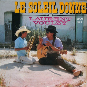 Laurent Voulzy - Le Soleil Donne (12", Maxi)