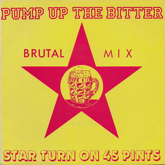 Star Turn On 45 Pints - Pump Up The Bitter (7