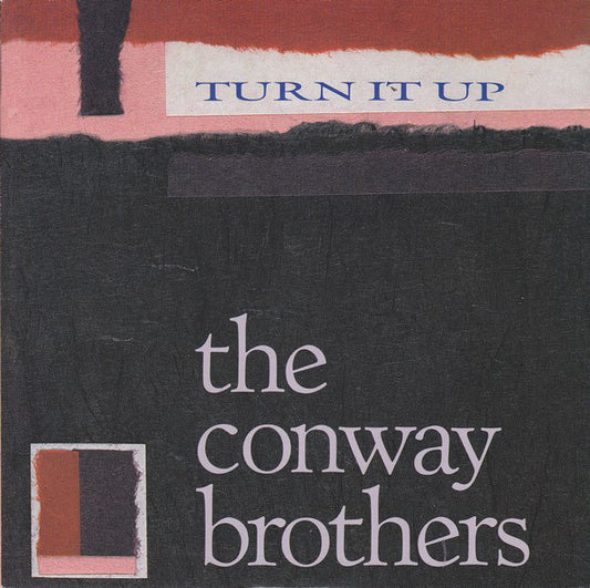 The Conway Brothers - Turn It Up (7", Single, Pap)