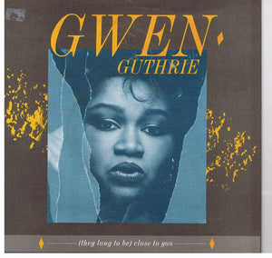 Gwen Guthrie - (They Long To Be ) Close To You (7", Single, Sil)