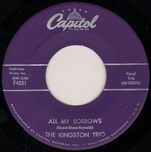 The Kingston Trio* - All My Sorrows / M.T.A. (7", Single)