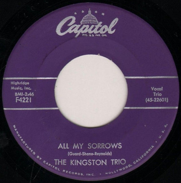 The Kingston Trio* - All My Sorrows / M.T.A. (7