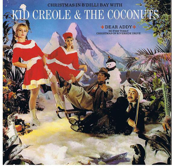 Kid Creole & The Coconuts* - Christmas In B'Dilli Bay (7