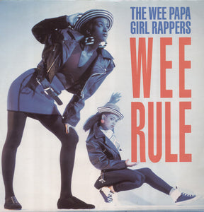 The Wee Papa Girl Rappers* - Wee Rule (12")