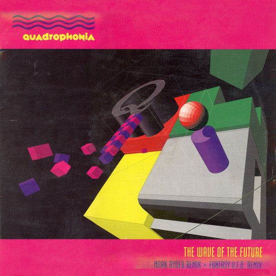 Quadrophonia - The Wave Of The Future (Remix) (12
