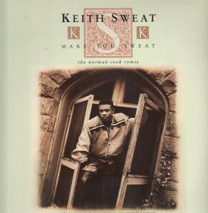 Keith Sweat - Make You Sweat (The Norman Cook Remix) (12")