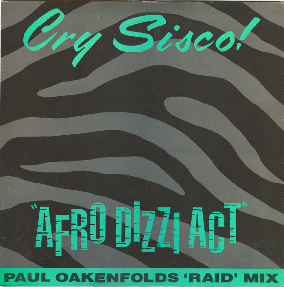 Cry Sisco! - Afro Dizzi Act (Paul Oakenfold's Raid Mix) (12