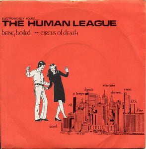 The Human League - Being Boiled / Circus Of Death (7", Single, Mono, RE, 4-P)