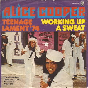 Alice Cooper - Teenage Lament'74 / Working Up A Sweat (7", Single)