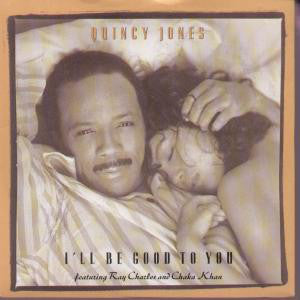 Quincy Jones - I'll Be Good To You (7")