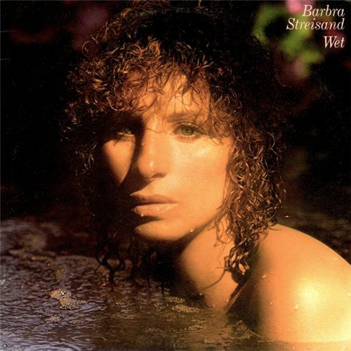 Barbra Streisand - Wet (LP, Album, RE)