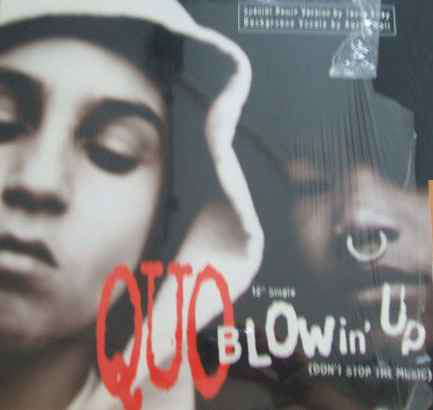 The Quo* - Blowin' Up (Don't Stop The Music) (12", Promo)
