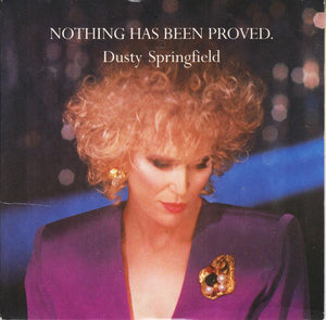Dusty Springfield - Nothing Has Been Proved (7", Single)