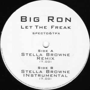 Big Ron - Let The Freak (12")