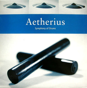 Aetherius - Symphony Of Drums / Piano Impossiblé (12")