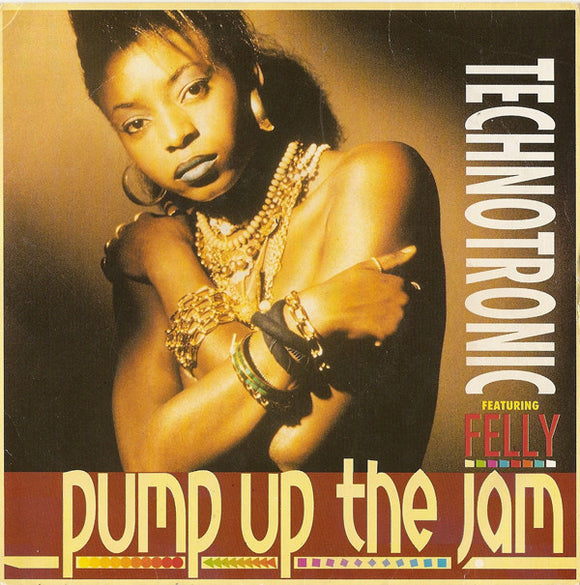 Technotronic Featuring Felly - Pump Up The Jam (7