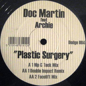 Doc Martin Featuring Archie (31) - Plastic Surgery (12")