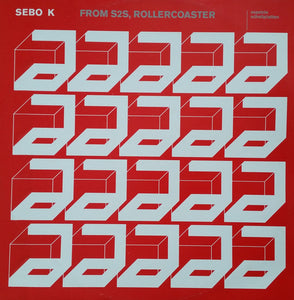 Sebo K - From S2S / Rollercoaster (12")