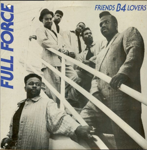 Full Force - Friends B-4 Lovers (12
