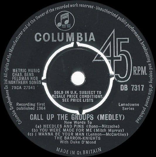 The Barron-Knights* With Duke D'Mond - Call Up The Groups (Medley) (7", Single)