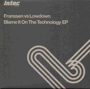 Franssen vs. Lowdown - Blame It On The Technology EP (12", EP)