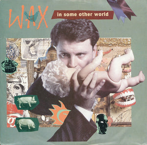 Wax (6) - In Some Other World (12")