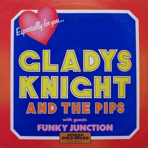 Gladys Knight And The Pips (2) With Guests Funky Junction (2) - Especially For You.... (LP)