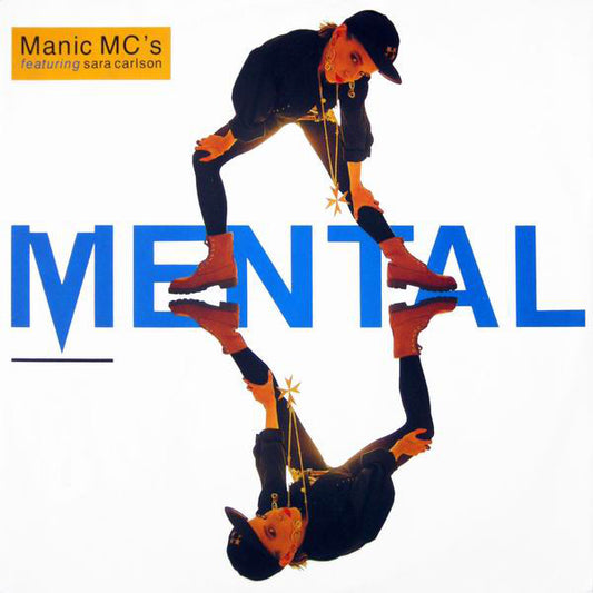 Manic MC's Featuring  Sara Carlson - Mental (12")