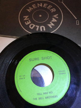 The Bell Brothers - Tell Him No / Throw Away The Key (7")