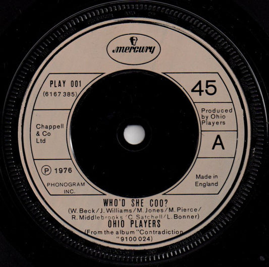 Ohio Players - Who'd She Coo?  (7")