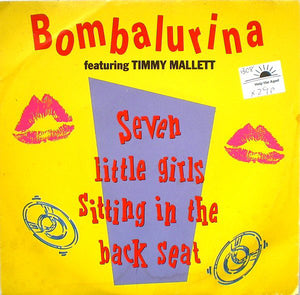 Bombalurina Featuring Timmy Mallett - Seven Little Girls Sitting In The Back Seat (7", Single)
