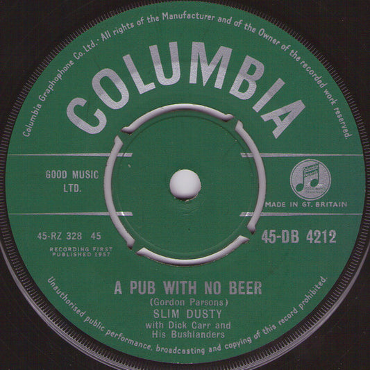 Slim Dusty With Dick Carr And His Bushlanders - A Pub With No Beer (7", Single)