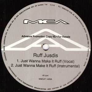 Ruff Jusdis - Just Wanna Make It Ruff (12", Promo)